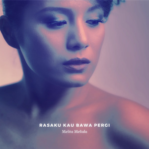 Rasaku Kau Bawa Pergi