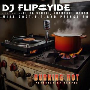 Burning Hot (feat. El Da Sensei, Pharoahe Monch, Mike Zoot, F.T. & Prince Po)