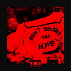 Don't Believe The Hype