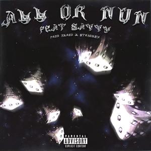 All Or Nun (feat. PMO Savvy)