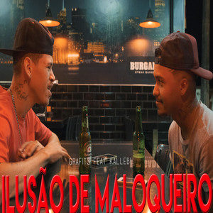 Ilusão de Maloqueiro