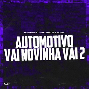 AUTOMOTIVO VAI NOVINHA VAI 2