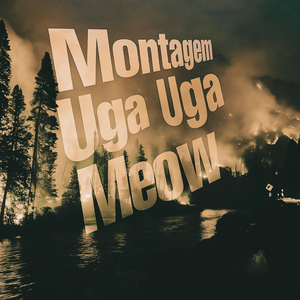 Montagem Uga Uga Meow