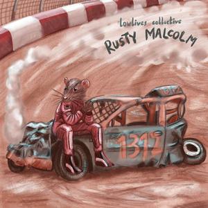 Rusty Malcolm (feat. Floralis, Orange Bloom, Valhalla Kid & OS Elliott)