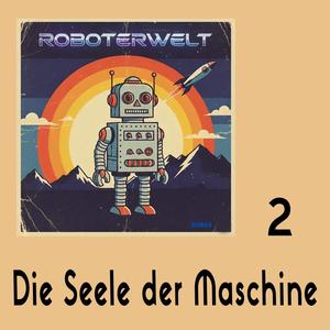 Die Seele der Maschine