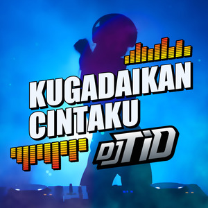 Kugadaikan Cintaku