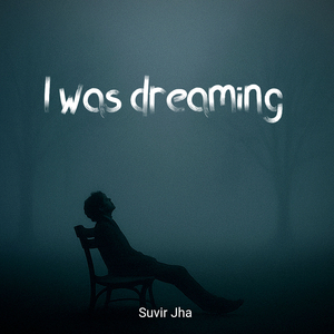 I Was Dreaming
