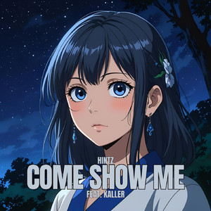 come show me (feat. Kaller)