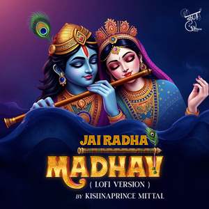 Jai Radha Madhav (Lofi Vesion)