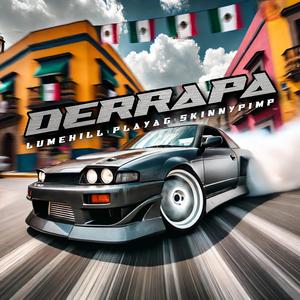 DERRAPA (feat. Playa G & Kingpin Skinny Pimp)