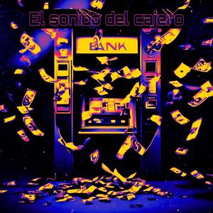 El sonido del cajero