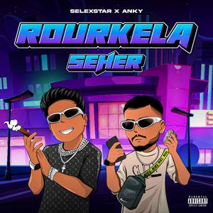ROURKELA SEHER
