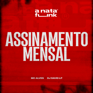 Assinamento Mensal