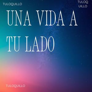 una vida a tu lado