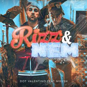 Rizz & Nem (feat. Nikush)