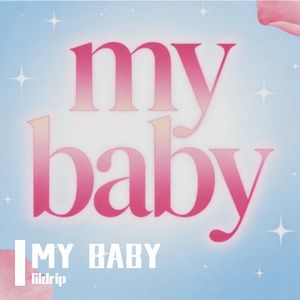 my baby