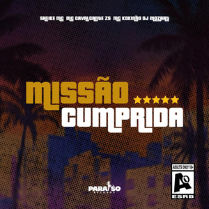 Missão Cumprida (feat. Paraíso Records)