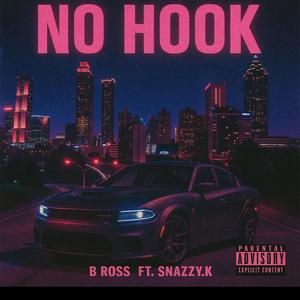 No Hook (feat. Snazzy.k)