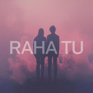 Raha Tu