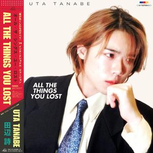 All The Things You Lost