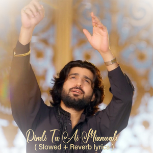Pindi Tu Ai Mianwali (Slowed + Reverb)