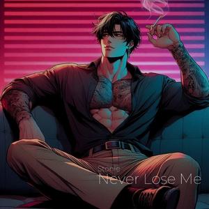 Never Lose Me (Sped Up)