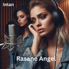 Intan - Rasane Angel
