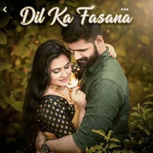 Dil Ka Fasaana
