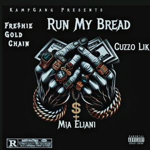 Run my Bread (feat. Mia Eliani & Cuzzo Lik)