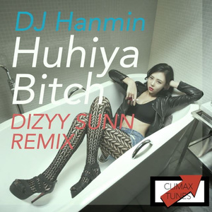 Huhiya Bitch (feat. Ingram Jones) [Dizzy Sunn Remix Version]