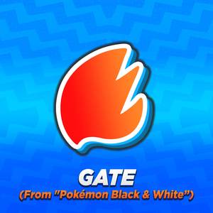 Gate (From "Pokémon Black & White") (Arrangement)