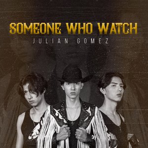 SOMEONE WHO WATCH