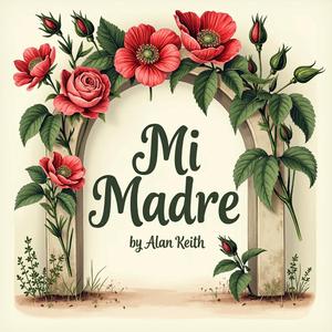 Mi Madre (feat. Alan Keith)