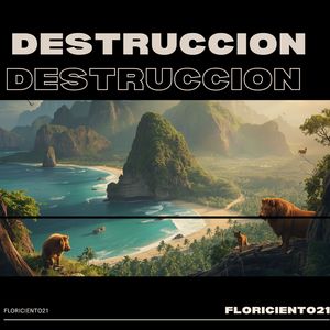 Destruccion