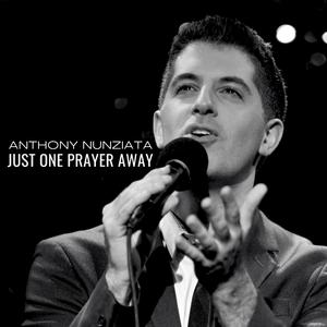 Just One Prayer Away