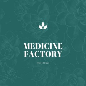 Medicine Factory