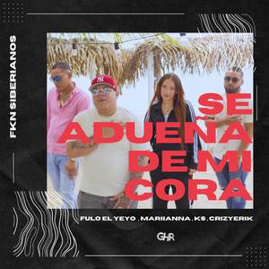 Se Adueña De Mi Cora (FKN SIBERIANOS)