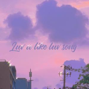 Luv U Like LUV Song Prod.JestonBeatz