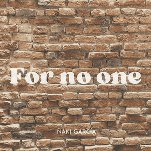 For no one