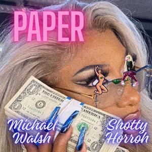 Paper (feat. Shotty Horroh)