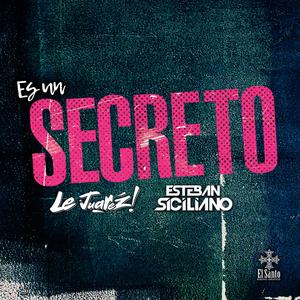 Es Un Secreto (feat. Le Juarez) (After Mix)