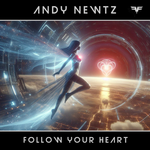Follow Your Heart (Extended Mix)