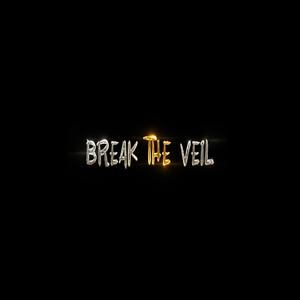 Break The Veil