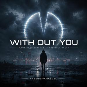 With Out You