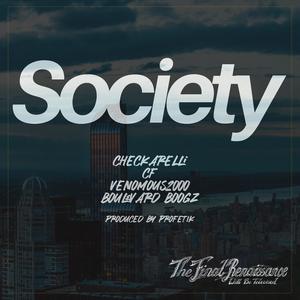 Society (feat. CF, Venomous2000, Boulevard Boogz & Profetik)