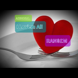 ARIGINAL: "I Lov'em All