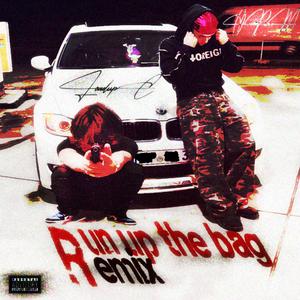 Run up the bag (feat. OPN) (Remix)