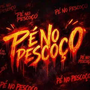 PÉ NO PESCOÇO (feat. AyCi)