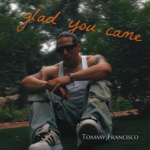Glad You Came