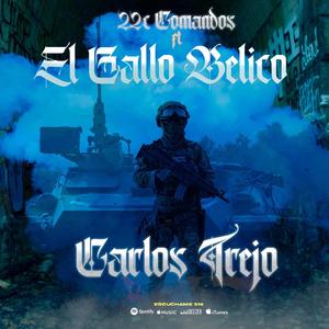 CARLOS TREJO (feat. 22C [Comandos])